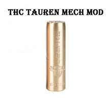 Load image into Gallery viewer, Heavengifts THC Tauren Max Mech MOD Waterproof/Shockproof/Dustproof No 18650 Battery Vape Vaporizer THC Tauren vs Tauren Mech